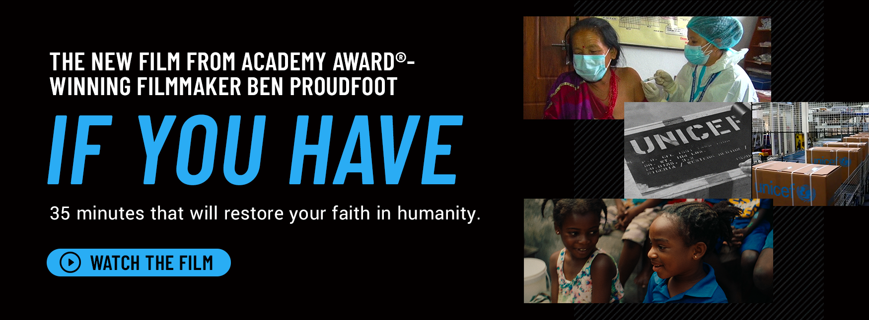 The new film from Academy Award-winning filmmaker Ben Proudfoot. If You Have. 35 minutes that will restore your faith in humanity. Watch the film here.