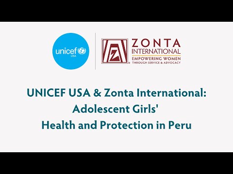 Thumbnail for video UNICEF USA and Zonta International: Adolescent Girls' Health and Protection in Peru