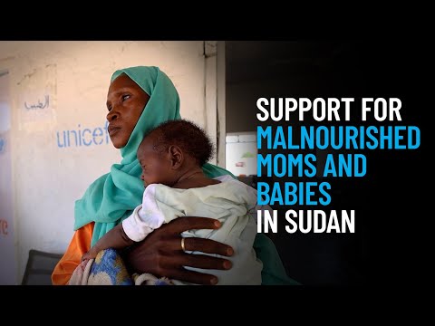 Thumbnail for video Support for Malnourished Moms and Babies in Sudan