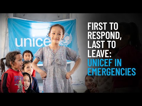 Thumbnail for video First to Respond, Last to Leave: UNICEF in Emergencies