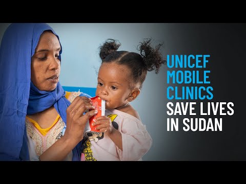 Thumbnail for video UNICEF Mobile Clinics Save Lives in Sudan