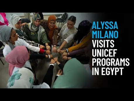 Thumbnail for video Alyssa Milano, UNICEF Ambassador, Visits Egypt’s Programs Supporting Gender Equality