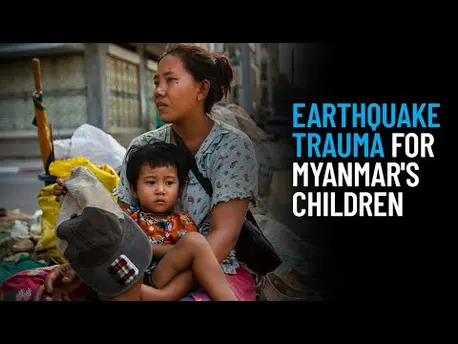 Thumbnail for video Earthquake Trauma for Myanmar's Children