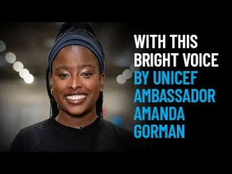 Thumbnail for video "With This Bright Voice," by UNICEF Ambassador Amanda Gorman