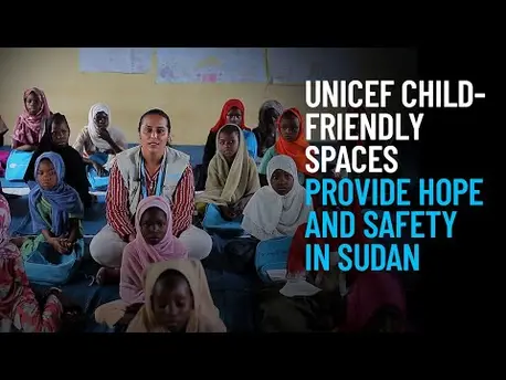 Thumbnail for video UNICEF Child-Friendly Spaces Provide Hope and Safety in Sudan