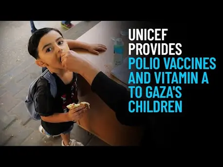 Thumbnail for video UNICEF Provides Polio Vaccines and Vitamin A to Gaza's Children
