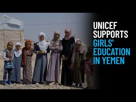 Thumbnail for video UNICEF Supports Girls' Education in Yemen IDP Camps