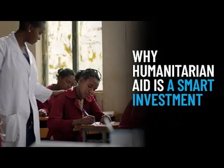 Thumbnail for video Why Humanitarian Aid Is a Smart Investment