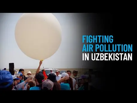 Thumbnail for video Fighting Air Pollution in Uzbekistan