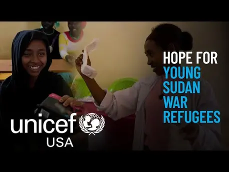Thumbnail for video At UNICEF-Supported Camp, Hope for Young Sudan War Refugees