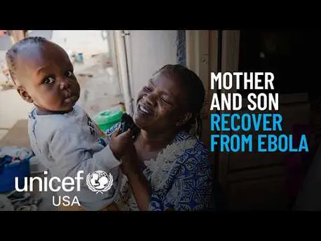 Thumbnail for video With UNICEF Support, Mother and Son Recover from Ebola