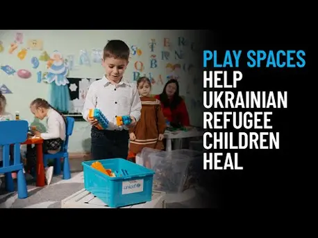 Thumbnail for video Play Spaces Help Ukrainian Refugee Children Heal