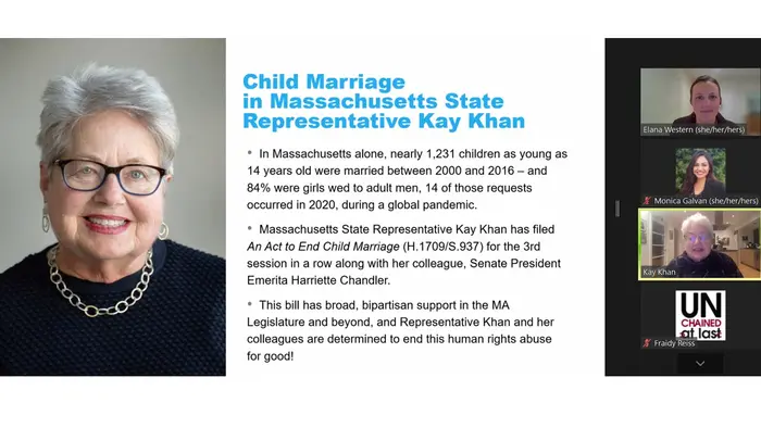 UNICEF UNITERs host webinar with Rep. Kay Kahn (D-MA) to discuss ending Child Marriage in Massachusetts. UNICEF UNITERs host webinar with Rep. Kay Kahn (D-MA) to discuss ending Child Marriage in Massachusetts.